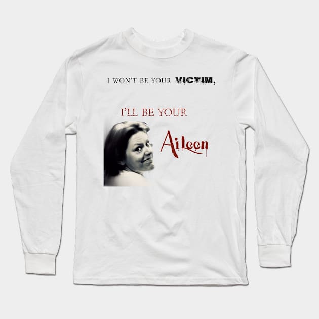 WE WILL NOT BE VICTIMS ANYMORE! Long Sleeve T-Shirt by Phënyx Teez